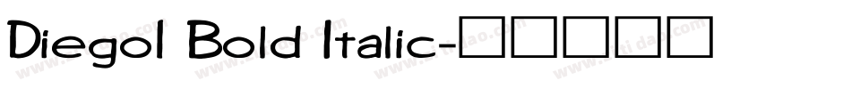 Diego1 Bold Italic字体转换